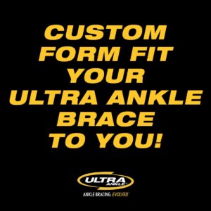 Custom Form Fit your Ultra Ankle brace